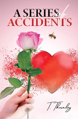 A Series Of Accidents - Martin, Julia (Editor), and Thornley, T