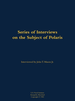 A Series of Interviews on the Subject of Polaris - Mason, John T