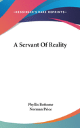 A Servant Of Reality