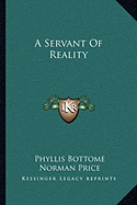 A Servant Of Reality