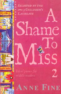 A Shame To Miss Poetry Collection 2 - Fine, Anne