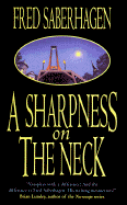 A Sharpness on the Neck - Saberhagen, Fred