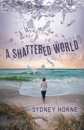 A Shattered World