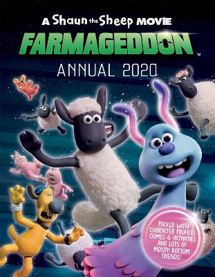 A Shaun the Sheep Movie: Farmageddon Annual 2020 - Sweet Cherry Publishing, and Aardman Animations