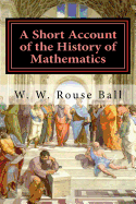 A Short Account of the History of Mathematics