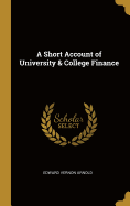 A Short Account of University & College Finance