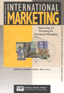 A Short Course in International Marketing: Approaching and Penetrating the Global Marketplace - Curry, Jeffrey Edmund, MBA, PH.D.
