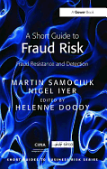 A Short Guide to Fraud Risk: Fraud Resistance and Detection