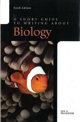 A Short Guide to Writing about Biology - Pechenik, Jan