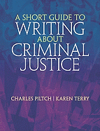 A Short Guide to Writing about Criminal Justice