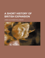 A short history of British expansion