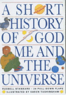 A Short History of God, Me and the Universe - Stannard, Russell