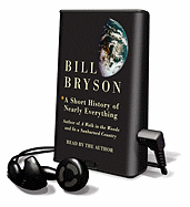 A Short History of Nearly Everything - Bryson, Bill (Read by)