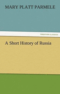 A Short History of Russia