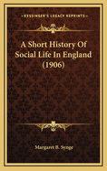 A Short History of Social Life in England (1906)