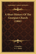 A Short History of the Georgian Church (1866)