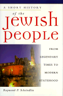 A Short History of the Jewish People: From Legendary Times to Modern Statehood