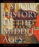 A Short History of the Middle Ages, Third Edition