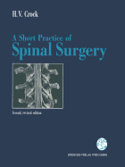 A Short Practice of Spinal Surgery - Crock, Henry V., and Galbally, B.P. (Contributions by)