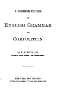 A Shorter Course in English Grammar and Composition