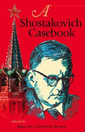 A Shostakovich Casebook
