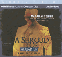 A Shroud for Aquarius - Collins, Max Allan, and Miller, Dan John (Read by)