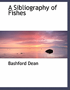 A Sibliography of Fishes