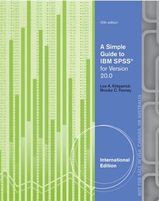 A Simple Guide to IBM SPSS (R): For Version 20.0, International Edition - Kirkpatrick, Lee