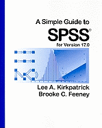 A Simple Guide to SPSS for Version 17.0