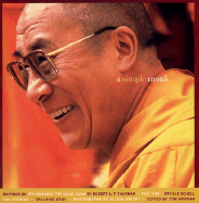 A Simple Monk: Writings on His Holiness the Dalai Lama - Morgan, Tom (Editor), and Wright, Alison (Photographer), and Thurman, Robert, Professor, PhD (Introduction by)