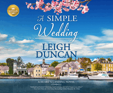 A Simple Wedding: A Heart's Landing Novel from Hallmark Publishing