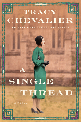 A Single Thread - Chevalier, Tracy