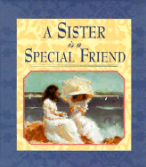 A Sister is a Special Friend - Gandolfi, Claudine