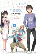 A Sister's All You Need., Vol. 4 (Light Novel): Volume 4