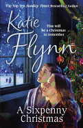 A Sixpenny Christmas - Flynn, Katie