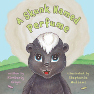 A Skunk Named Perfume