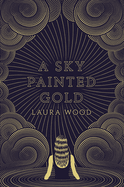 A Sky Painted Gold