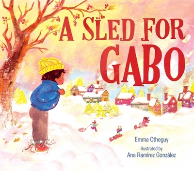 A Sled for Gabo - Otheguy, Emma