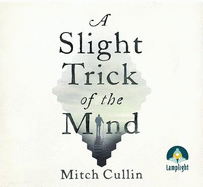 A Slight Trick of the Mind