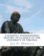 A Slightly Hagiographic History of Classics at the University of Virginia: From 1825 to 1970