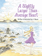 A Slightly Larger Than Average Heart