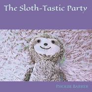 A Sloth-Tastic Party