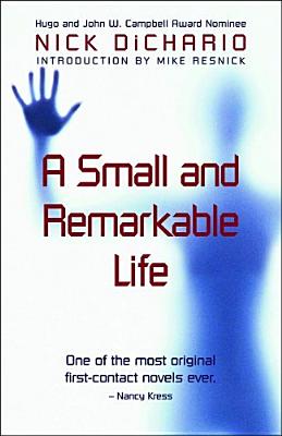 A Small and Remarkable Life - DiChario, Nick