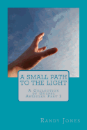 A Small Path to the Light