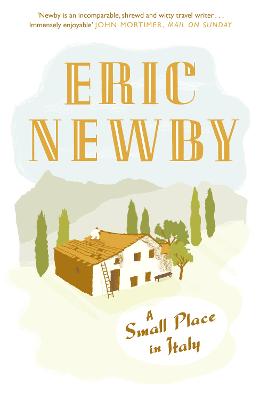 A Small Place in Italy - Newby, Eric