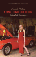 A Small Town Girl to Don: Waking to a Nightmare