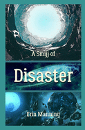 A Smijj of Disaster