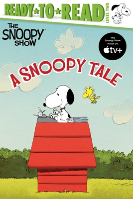 A Snoopy Tale: Ready-To-Read Level 2 - Schulz, Charles M, and Michaels, Patty (Adapted by)