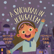 A Snowman in Jerusalem