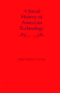 A Social History of American Technology - Cowan, Ruth Schwartz